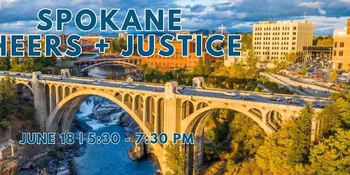 Spokane Cheers + Justice