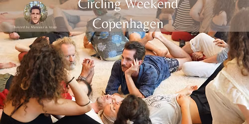 Circling Weekend Copenhagen | Surrendered Leadership