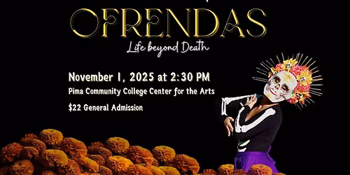 Ofrendas 2025 - Celebrate D\u00eda de los Muertos in Tucson, AZ!