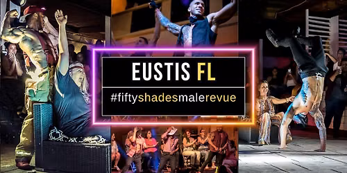 Eustis FL | Shades of Men Live