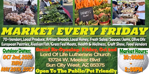 SUN CITY WEST FRIDAY FARMERS MARKET & ARTISAN CRAFTS(OPEN TO THE PUBLIC & PET FRIENDLY)