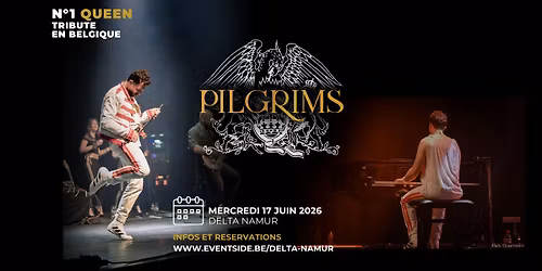 Queen by Pilgrims - Le Delta Namur