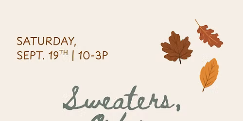 Sweaters, Cider, & Sweets