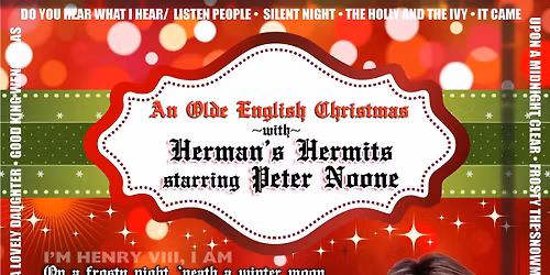 An Olde English Christmas with Herman's Hermits starring Peter Noone