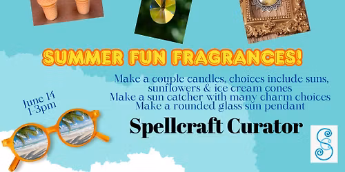 Spellcraft Curator's Summer Workshop
