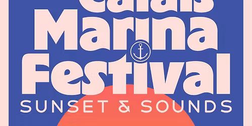 Calais Marina Festival 2026