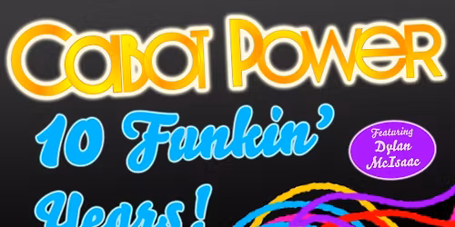 Cabot Power \ud83c\udf89 10 Funkin\u2019 Years feat. Dylan McIsaac!