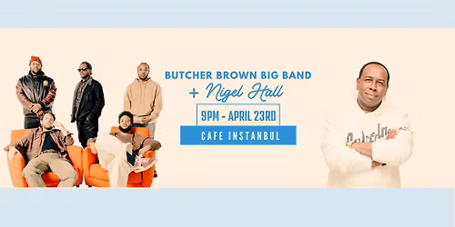 Butcher Brown Big Band + Nigel Hall