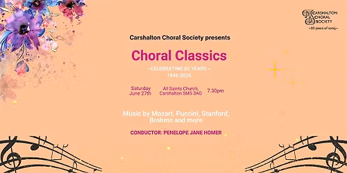 Choral Classics - Celebrating Eighty Years