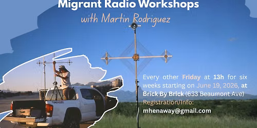 Migrant Radio Workshops with Mart\u00edn Rodr\u00edguez