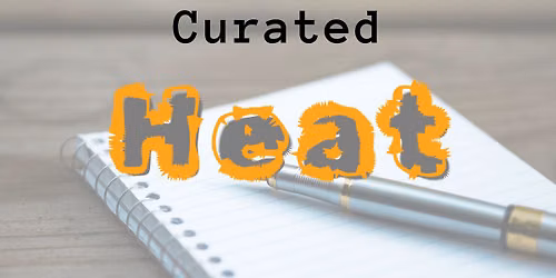 Curated: Heat theme
