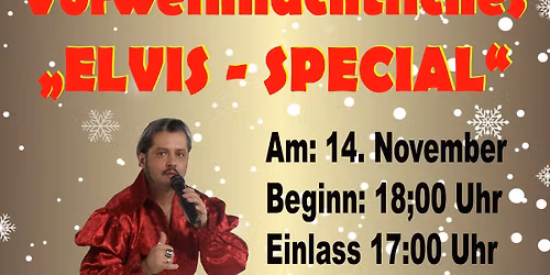 Worweihnachtliches "ELVIS SPECIAL"