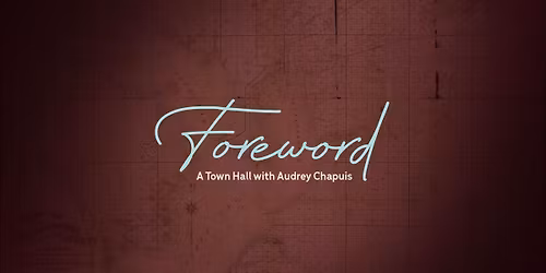 Foreword: A Town Hall with Audrey Chapuis