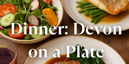 The Devon Table - Dinner