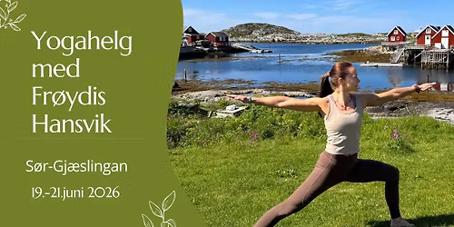 Yogahelg med Fr\u00f8ydis Hansvik, S\u00f8r-Gj\u00e6slingan