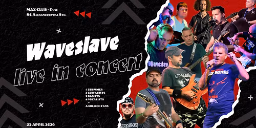 Waveslave Live@MAX Club Ruse