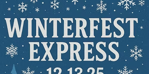 Winterfest Express!