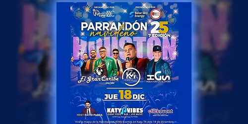 Parrand\u00f3n Navide\u00f1o 2025 en Katy Vibes!