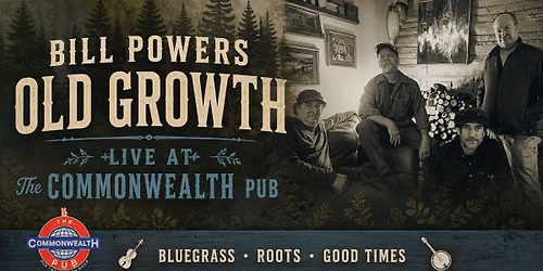 Bill Powers Old Growth