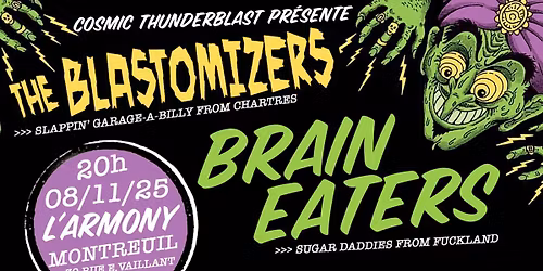 Brain Eaters + The Blastomizers
