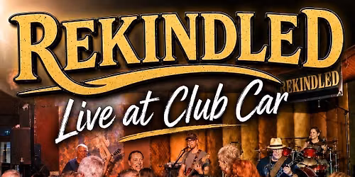 Rekindled Live @Club Car