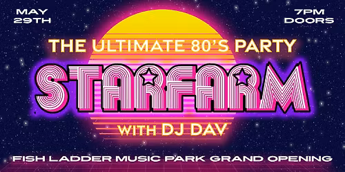 Opening Night of Fish Ladder Music Park featuring Starfarm and DJ Dav