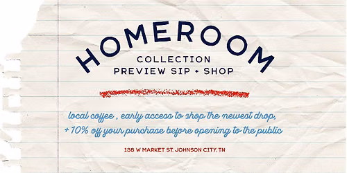 Homeroom Collection: Preview Sip + Shop