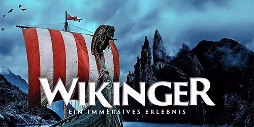 WIKINGER - Ein immersives Erlebnis