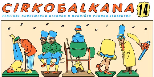 CIRKOBALKANA 14: GENERACIJE