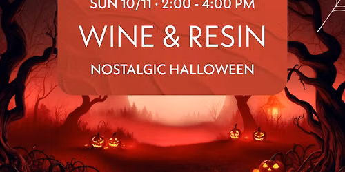 Wine & Resin - Nostalgic Halloween Theme