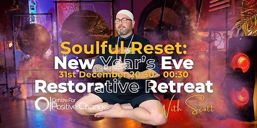 \ud83c\udf1f Soulful Reset: New Year\u2019s Eve Restorative Retreat \ud83c\udf1f