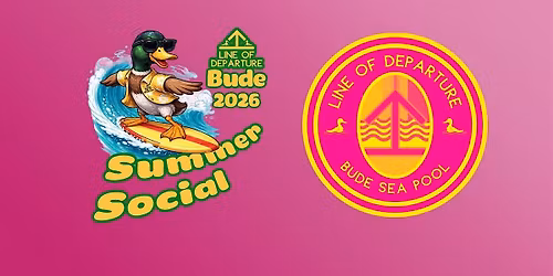 LINE OF DEPARTURE SUMMER SOCIAL, BUDE 2026