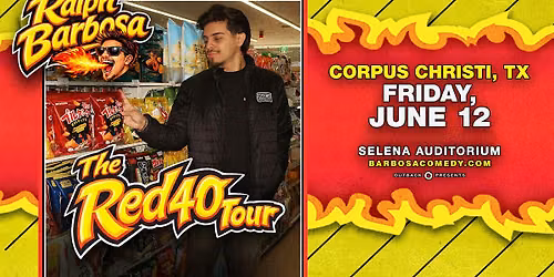 Ralph Barbosa The Red 40 Tour Live at Selena Auditorium, Corpus Christi TX