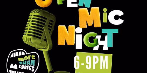 More Than Lyrics Open Mic