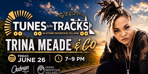 Trina Meade & Co : Live @ "Tunes By the Tracks" SMV