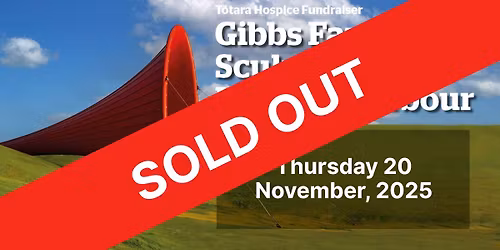 SOLD OUT - Gibbs Farm Sculpture Park Fundraiser Day