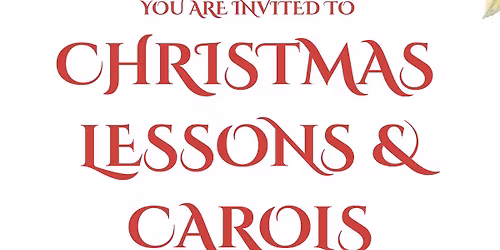 Christmas Lessons & Carols service