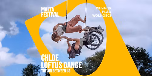 CHLOE LOFTUS DANCE \u201eTHE AIR BETWEEN US" x MALTA FESTIVAL 2026
