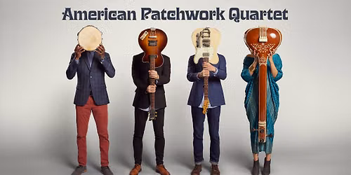 American Patchwork Quartet with Special Guest Gina Chavez at State Theatre