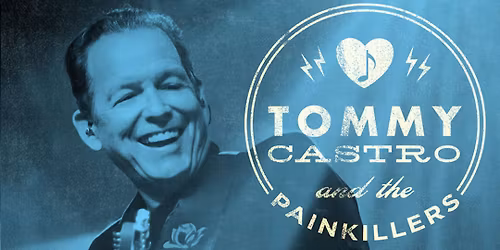 Tommy Castro & The Painkillers at The Siren