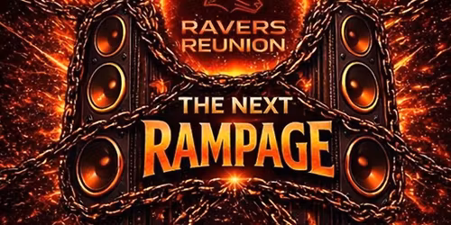 Ravers Reunion  - The Next Rampage