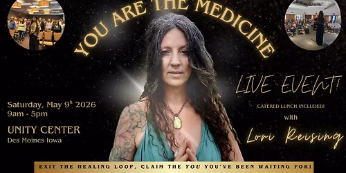 You Are The Medicine Live Event!