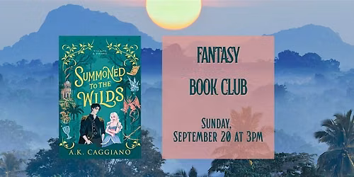 Fantasy Book Club - Summoned to the Wilds by A.K. Caggiano
