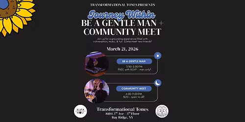 Journey Within: Be a Gentle Man + Community Meet