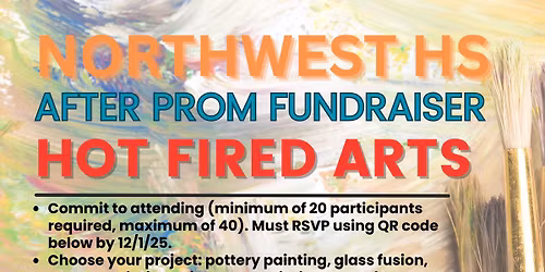 After Prom Fundraiser at Hot Fired Arts