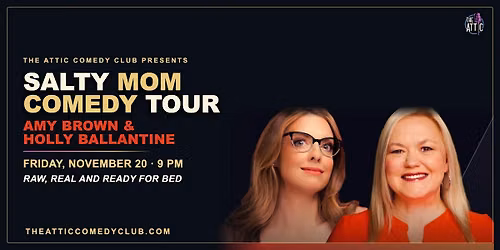 Amy Brown & Holly Ballantine Live Comedy Show @ The Attic Comedy Club!