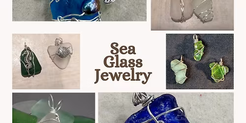 Sea Glass Jewelry Workshop 