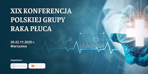 XIX Konferencja Polskiej Grupy Raka P\u0142uca