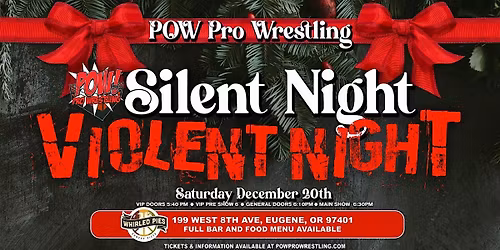 POW! Pro Wrestling Presents "Silent Night, Violent Night"!