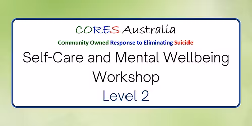 Devonport | CORES Self-Care and Mental Wellbeing Workshop Level 2